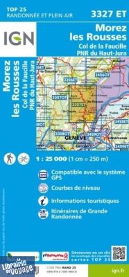 I.G.N - Carte au 1-25.000ème - TOP 25 - 3327ET - Morez les Rousses - Col de la Faucille - PNR du Haut-Jura