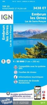 I.G.N. Carte au 1-25.000ème - TOP 25 - 3438ET - Embrun - Les Orres - Lac de Serre-Ponçon
