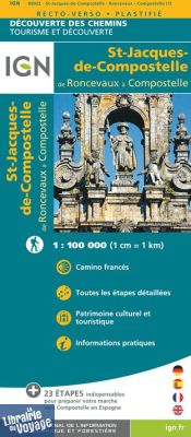 I.G.N - Carte - Collection Découverte des chemins - St Jacques de Compostelle - de Roncevaux à Compostelle