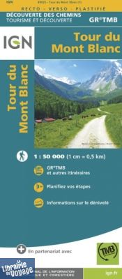 I.G.N - Carte - Collection Découverte des chemins - TMB - Tour du Mont-Blanc 