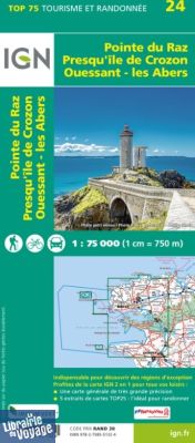 I.G.N - Collection Carte Top 75 - Pointe du Raz - Presqu'île de Crozon - Ouessant - Les Abers