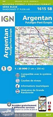 I.G.N Carte au 1-25.000ème - Série bleue - 1615SB - Argentan - Putanges-Pont-Ecrepin
