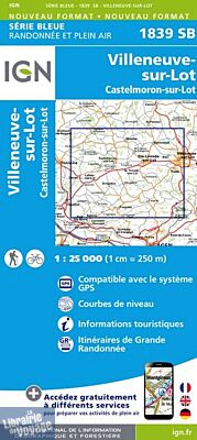 I.G.N Carte au 1-25.000ème - Série bleue - 1839 SB - Villeneuve sur Lot - Castelmoron sur Lot