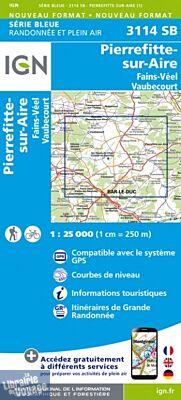 I.G.N Carte au 1-25.000ème - Série bleue - 3114 - Pierrfitte-sur-Aire - Fains-Véel - Vaubecourt