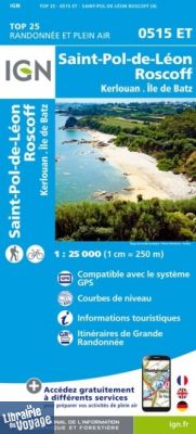 I.G.N Carte au 1-25.000ème - TOP 25 - 0515 ET - Saint Pol de Léon - Roscoff - Kerlouan - île de Batz