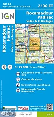 I.G.N Carte au 1-25.000ème - TOP 25 - 2136 ET - Rocamadour - Padirac - Vallée de la Dordogne