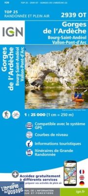 I.G.N Carte au 1-25.000ème - TOP 25 - 2939 OT - Gorges de l'Ardèche - Bourg Saint-Andéol - Vallon Pont d'Arc