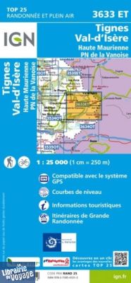 I.G.N Carte au 1-25.000ème - TOP 25 - 3633 ET - Tignes - Val-d'Isère - Haute Maurienne - Parc National de la Vanoise