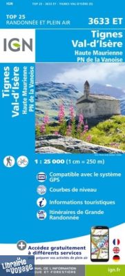 I.G.N Carte au 1-25.000ème - TOP 25 - 3633 ET - Tignes - Val-d'Isère - Haute Maurienne - Parc National de la Vanoise