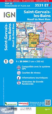 I.G.N Carte au 1-25.000ème - TOP 25R - 3531 ETR - Saint-Gervais-les-Bains - Massif du Mont-Blanc - Résistante