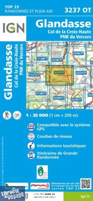 I.G.N - Carte au 1-25.000ème - TOP 25 - 3237OT - Glandasse - Col de la croix haute - PNR du Vercors