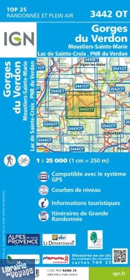 I.G.N - Carte au 1-25.000ème - TOP 25 - 3442 OT - Gorges du Verdon - Moustiers Sainte-Marie - Lac de Sainte-Croix - PNR du Verdon