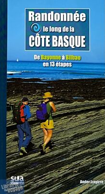 Sua Editions - Guide de randonnées - Randonnée le long de la côte basque - De Bayonne à Bilbao 