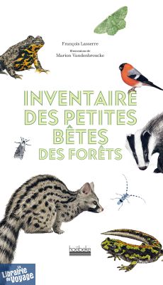Editions Hoebeke - Guide - Inventaire des petites bêtes des forêts