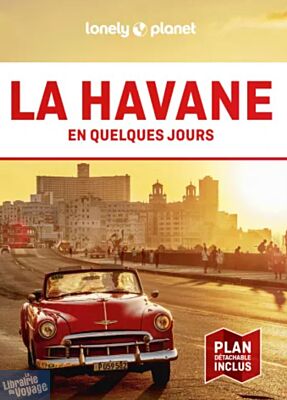 Lonely Planet - Guide - La Havane en quelques jours
