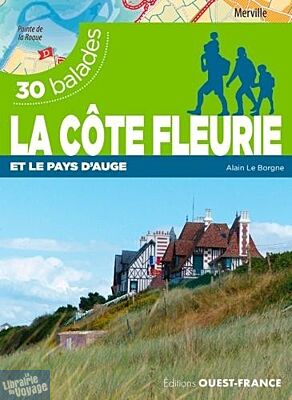 Editions Ouest-France - Guide de randonnées - Côte fleurie Pays d'Auge