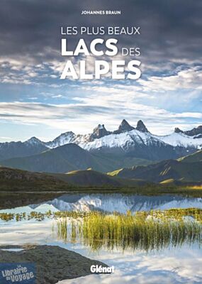 Editions Glénat - Beau Livre - Les plus beaux lacs des Alpes