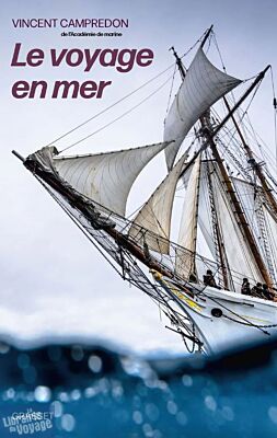 Editions Grasset - Essai - Le voyage en mer