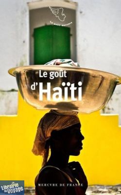 Mercure de France - Le goût de Haïti
