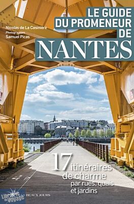Les beaux jours - Le guide du promeneur de Nantes