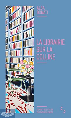 Editions Bourgois - Roman - La librairie sur la colline