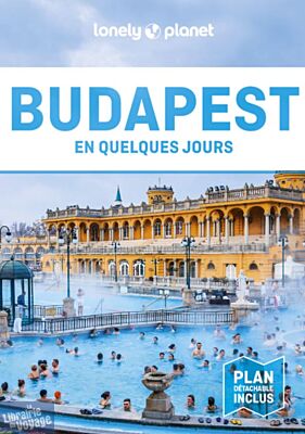 Lonely Planet - Guide - Budapest en quelques jours
