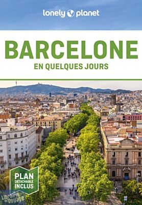 Lonely Planet - Guide - Barcelone en quelques jours