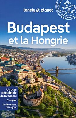 Lonely Planet - Guide - Budapest et la Hongrie