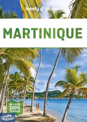 Lonely Planet - Guide - La Martinique en quelques jours 