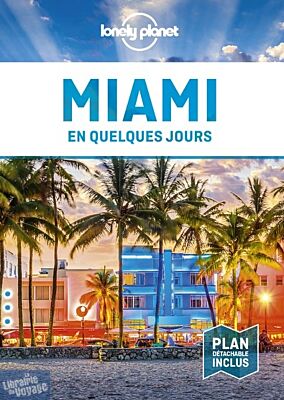 Lonely Planet - Guide - Miami en quelques jours