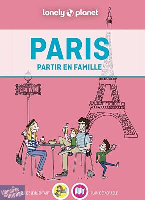 Lonely Planet - Guide - Partir en Famille - Paris
