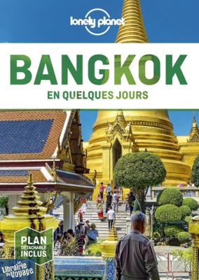Lonely Planet - Guide de Bangkok en quelques jours