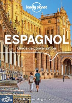 Lonely Planet - Guide de Conversation - Espagnol