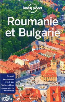 Lonely Planet - Guide de Roumanie et Bulgarie