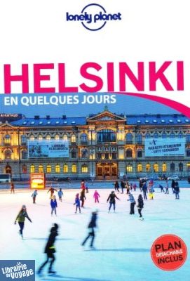 Lonely Planet - Helsinki en quelques jours