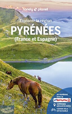 Lonely Planet - Guide - Collection Explorer la Région - Pyrénées