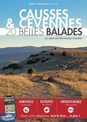 Belles Balades éditions - Guide de randonnées - 20 balades dans les Causses et Cévennes