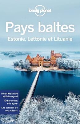 Lonely Planet - Guide - Pays Baltes (Estonie, Lettonie et Lituanie)