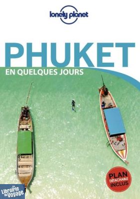 Lonely Planet - Guide - Phuket en quelques jours
