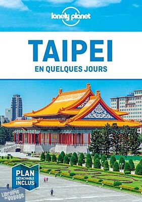 Lonely Planet - Guide - Taipei en quelques jours