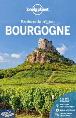 Lonely Planet - Guide - Collection Explorer la Région - Bourgogne