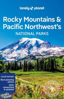 Lonely Planet - Guide (en anglais) - Rocky Mountains & Pacific Northwest's national parks