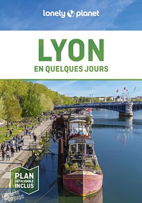 Lonely Planet - Guide - Lyon en quelques jours