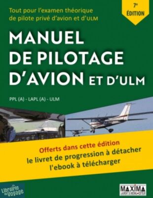 Maxima - Laurent du Mesnil Editeur - Manuel de pilotage d'avion et d'ULM - 7ème édition 