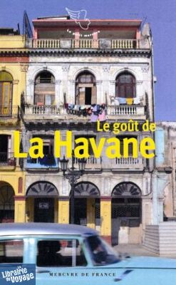 Mercure de France - Le goût de La Havane 