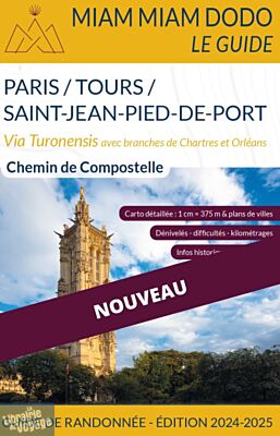 Editions du vieux crayon - Miam Miam Dodo - La via Turonensis (voie de Tours) - De Paris à Saint-Jean-Pied-de-Port