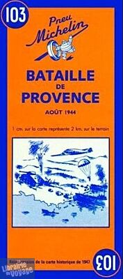Michelin - Carte n°103 - Bataille de Provence - Août 1944
