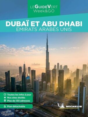 Michelin - Guide Vert - Week & Go - Dubaï et Abu Dhabi (Emirats Arabes Unis)