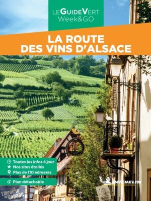 Michelin - Guide Week & go - La Route des Vins d'Alsace