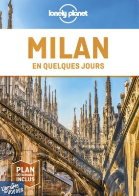 Lonely Planet - Guide - Milan en quelques jours